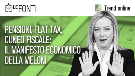 Pensioni, flat tax, cuneo fiscale: il manifesto economico della Meloni