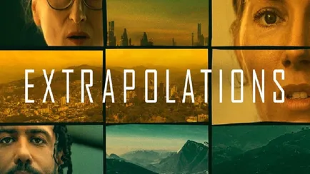 Extrapolations serie tv trama cast